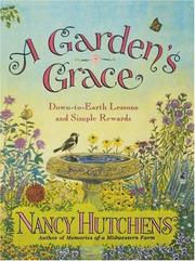 A garden's grace by Nancy Hutchens