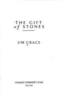The gift of stones by Jim Crace