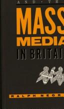 Politics and the mass media in Britain