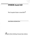 Cover of: Inside AutoCAD: the complete guide to AutoCAD