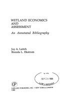Wetland economics and assessment by Jay A. Leitch