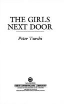 Cover of: The girls next door by Peter Turchi