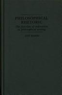 Philosophical rhetoric : the function of indirection in philosophical writing