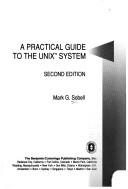Cover of: A practical guide to the UNIX system by Mark G. Sobell