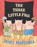 Cover of: The three little pigs by James Marshall