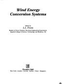 Wind Energy Conversion Systems by L. L. Freris