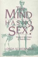 The mind has no sex? : women in the origins of modern science