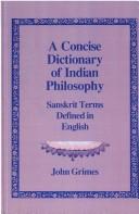 Cover of: A concise dictionary of Indian philosophy: Sanskrit terms defined in English