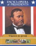 Cover of: Ulysses S. Grant: eighteenth president of the United States