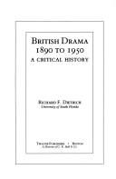 Cover of: British drama, 1890 to 1950: a critical history