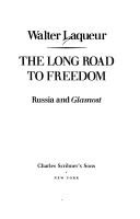 The long road to freedom by Walter Laqueur