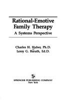 Cover of: Rational-emotive family therapy: a systems perspective