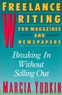 Cover of: Freelance writing for magazines and newspapers