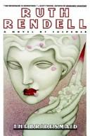 Cover of: The bridesmaid by Ruth Rendell