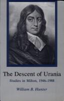 Cover of: The descent of Urania: studies in Milton, 1946-1988