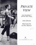 Cover of: Private view: inside Baryshnikov's American Ballet Theatre