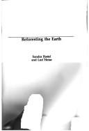 Cover of: Reforesting the earth