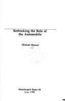 Cover of: Rethinking the role of the automobile by Renner, Michael