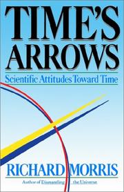 Cover of: Time's Arrows: Scientific Attitudes Toward Time