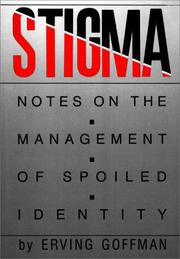 Cover of: Stigma: Notes on the Management of Spoiled Identity