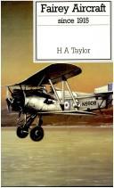 Cover of: Fairey aircraft since 1915 by Harold Anthony Taylor