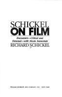 Cover of: Schickel on film: encounters--critical and personal--with movie immortals