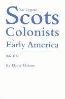 The original Scots colonists of early America, 1612-1783 by David Dobson