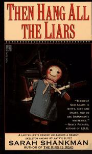 Cover of: Then Hang All the Liars by Sarah Shankman