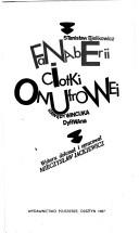 Cover of: Fanaberii ciotki Onufrowej: gawędy Wincuka Dyrwana