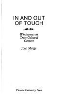 Cover of: In and out of touch: whakamaa in cross cultural context