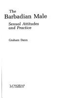 The Barbadian male : sexual attitudes and practice