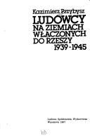 Cover of: Ludowcy na ziemiach włączonych do Rzeszy, 1939-1945