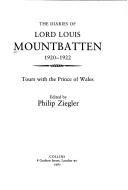 The diaries of Lord Louis Mountbatten, 1920-1922 by Louis Mountbatten Earl Mountbatten of Burma