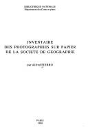 Cover of: Inventaire des photographies sur papier de la Société de géographie