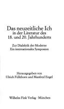 Cover of: Das Neuzeitliche Ich in der Literatur des 18. und 20. Jahrhunderts: zur Dialektik der Moderne : ein internationales Symposion
