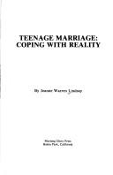 Cover of: Teenage marriage: coping with reality