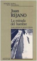 Cover of: La mirada del hombre: nueva suma poética (1943-1976)
