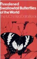 Cover of: Threatened swallowtail butterflies of the world: the IUCN red data book