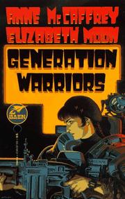 Cover of: Generation Warriors by Anne McCaffrey, Elizabeth Moon