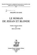 Cover of: Le roman de Jehan et Blonde