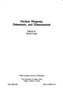 Cover of: Nuclear weapons, deterrence, and disarmament