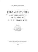Pyramid studies and other essays presented to I.E.S. Edwards