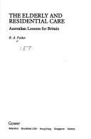 The elderly and residential care : Australian lessons for Britain