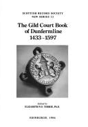 The Gild court book of Dunfermline 1433-1597