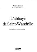 L' abbaye de Saint-Wandrille by Joseph Daoust