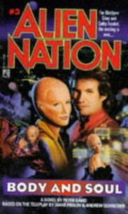 Cover of: BODY AND SOUL (ALIEN NATION 3): BODY AND SOUL (Alien Nation) by Peter David