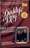 Cover of: Daddy's boy by Chris Elliott