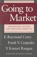 Cover of: Going to market: distribution systems for industrial products