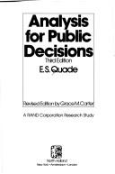 Cover of: Analysis for public decisions by E. S. Quade