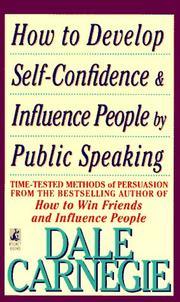 Cover of: How to Develop Self-Confidence And Influence People By Public Speaking by Dale Carnegie